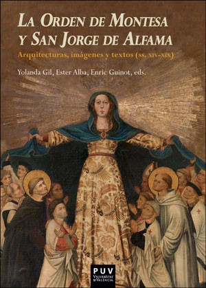 La Orden de Montesa y San Jorge de Alfama. 9788491344261