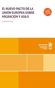 El nuevo pacto de la Unión Europea sobre migración y asilo. 9788411979108