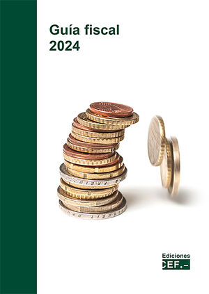 Guía fiscal 2024. 9788445447291